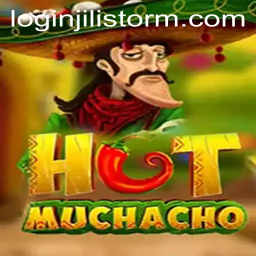 Discover the Thrills of HotMuchacho: A Dive into JILI Storm